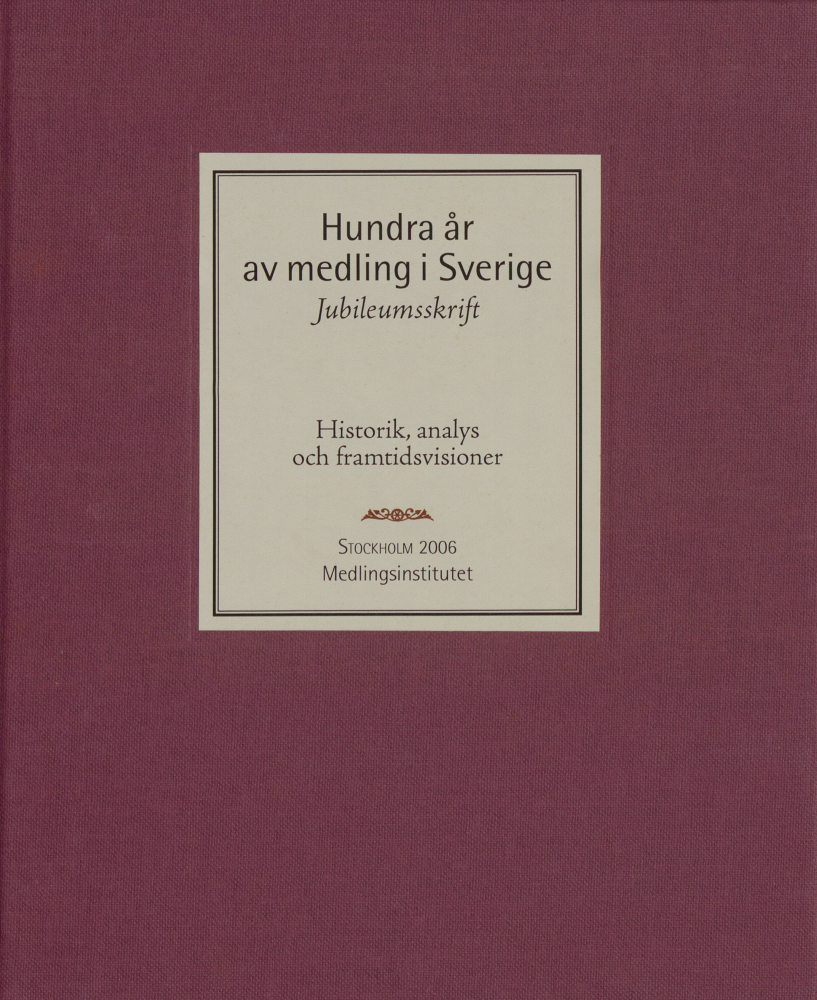 Hundra år av medling i Sverige